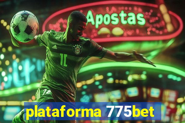 plataforma 775bet